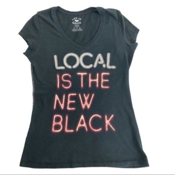 Life Is Good Women’s T-shirt “ Local Is The New Black ” cap sleeve sz small tee - Picture 5 of 8